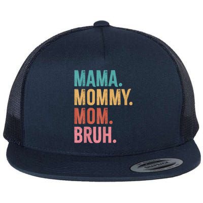 Mama Mommy Mom Bruh Mothers Day Funny Flat Bill Trucker Hat