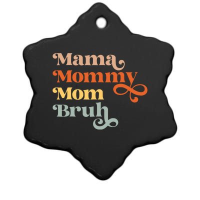 Mama Mommy Mom Bruh Retro Ceramic Star Ornament