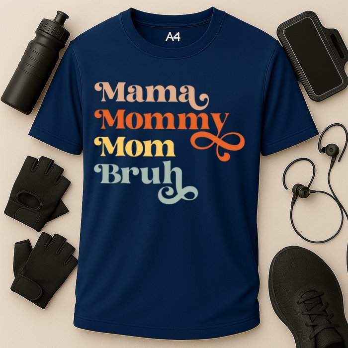 Mama Mommy Mom Bruh Retro Performance Shirt