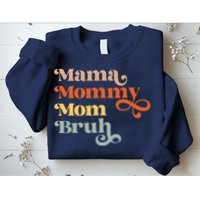 Mama Mommy Mom Bruh Retro Sweatshirt