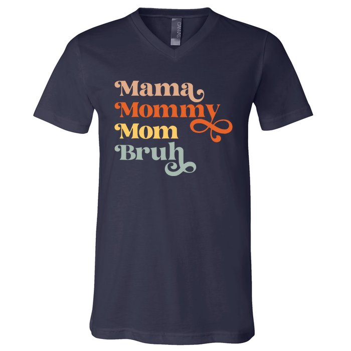 Mama Mommy Mom Bruh Retro V-Neck T-Shirt