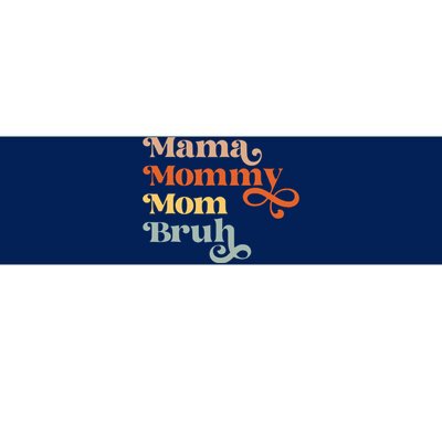 Mama Mommy Mom Bruh Retro Bumper Sticker