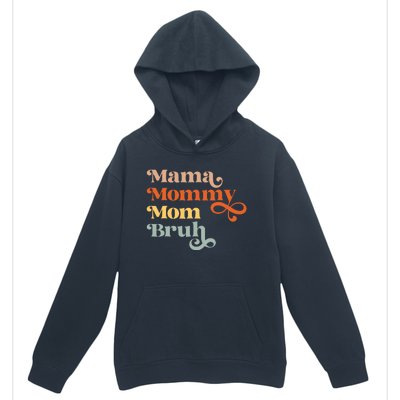 Mama Mommy Mom Bruh Retro Urban Pullover Hoodie