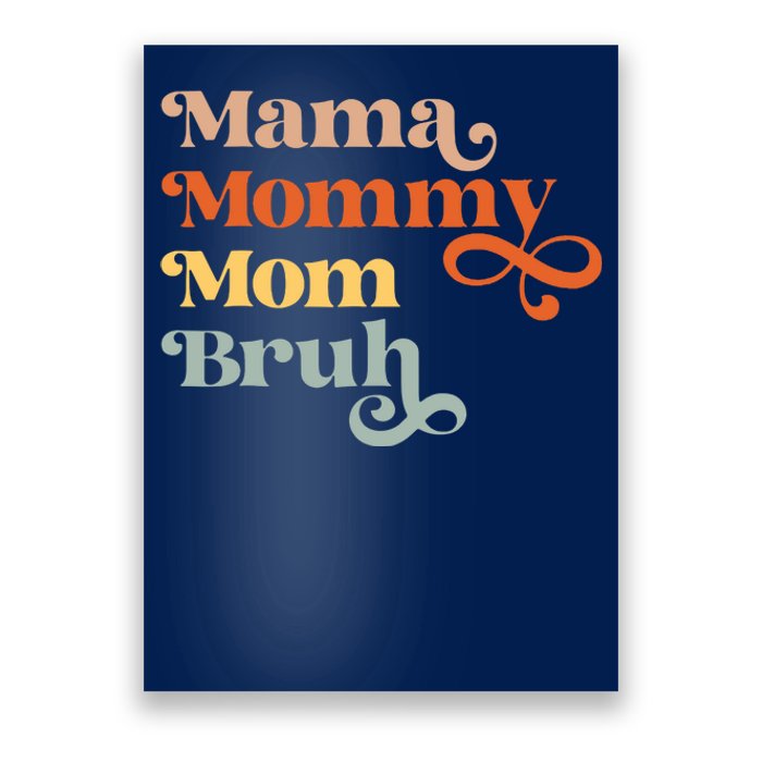 Mama Mommy Mom Bruh Retro Poster