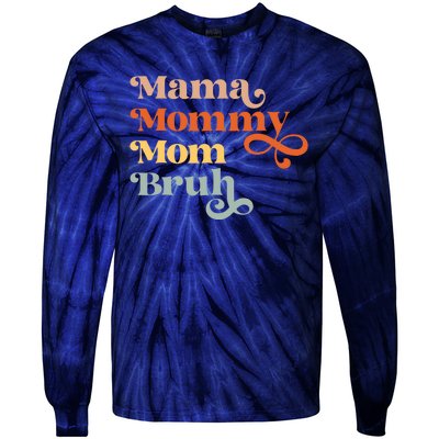 Mama Mommy Mom Bruh Retro Tie-Dye Long Sleeve Shirt