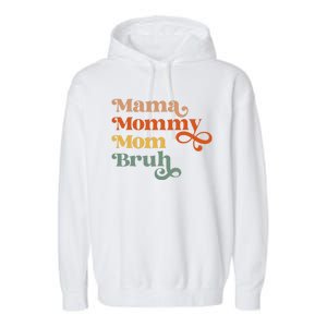 Mama Mommy Mom Bruh Retro Garment-Dyed Fleece Hoodie