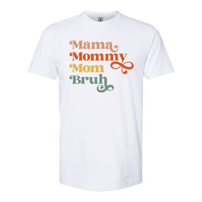 Mama Mommy Mom Bruh Retro Softstyle® CVC T-Shirt