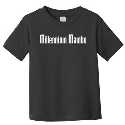 Millennium Mambo Toddler T-Shirt