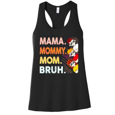 Mama Mommy Mom Bruh Happy Mothers Day Women's Racerback Tank