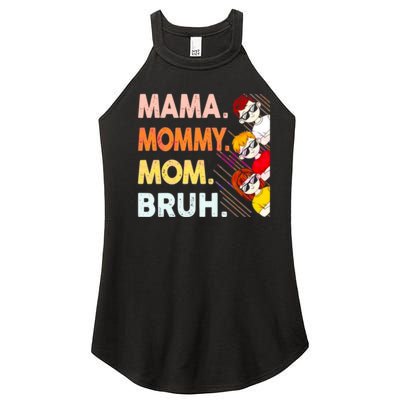 Mama Mommy Mom Bruh Happy Mothers Day Women’s Perfect Tri Rocker Tank