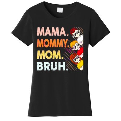 Mama Mommy Mom Bruh Happy Mothers Day Women's T-Shirt