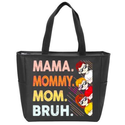 Mama Mommy Mom Bruh Happy Mothers Day Zip Tote Bag