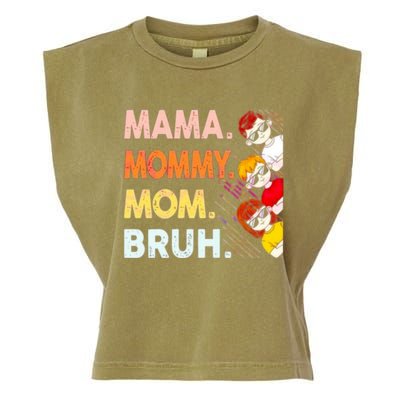 Mama Mommy Mom Bruh Happy Mothers Day Garment-Dyed Women's Muscle Tee