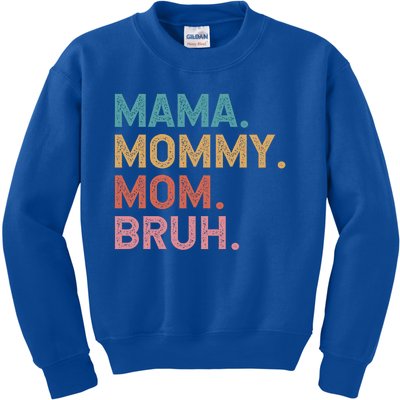 Mama Mommy Mom Bruh Great Gift Vintage Mothers Day Gift Kids Sweatshirt