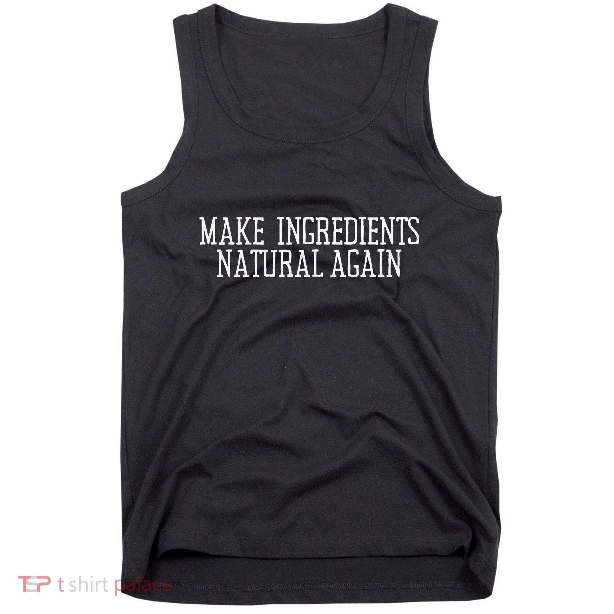 Maha Maga Make Ingredients Natural Again Rfk Jr Trump Green Tank Top