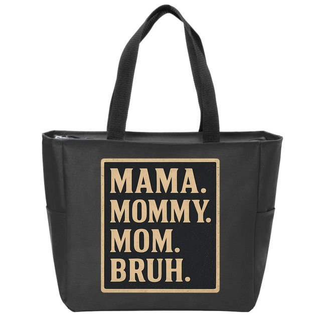 Mama Mommy Mom Bruh Zip Tote Bag