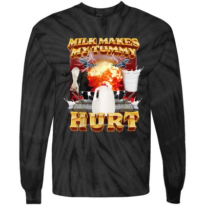 Milk Makes My Tummy Hurt Funny Meme Tie-Dye Long Sleeve Shirt