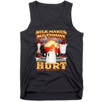 Milk Makes My Tummy Hurt Funny Meme Tank Top