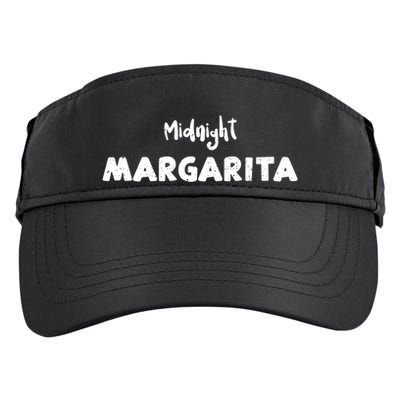 Margarita: Midnight Margarita Ing Sayings Gift Adult Drive Performance Visor