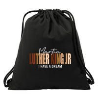 Melanin Mlk Martin Luther King Jr I Have Dream Cool Drawstring Bag