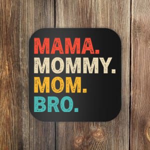 Mama Mommy Mom Bro Mothers Day Coaster