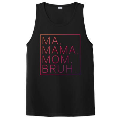 Ma Mama Mom Bruh Funny Mom Saying Cute Mom Mommy Cool Gift PosiCharge Competitor Tank