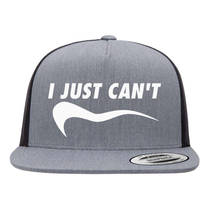 Me Motivating Myself I Just Cant Flat Bill Trucker Hat