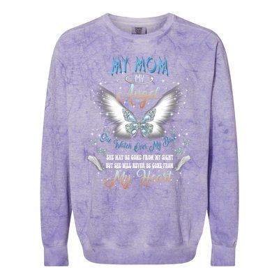 My Mom My Angel She Watch Over My Back Be Gone From My Heart Gift Colorblast Crewneck Sweatshirt