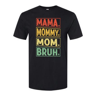 Mama Mommy Mom Bruh Mothers Day 2024 Vintage Funny Mother Softstyle CVC T-Shirt