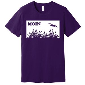 Moin Mowe Premium T-Shirt