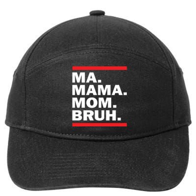 Ma Mama Mom Bruh 7-Panel Snapback Hat