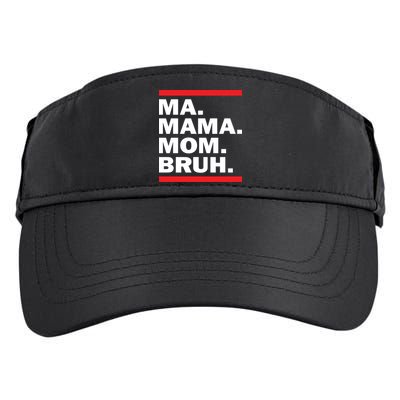 Ma Mama Mom Bruh Adult Drive Performance Visor