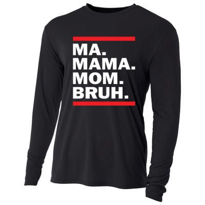 Ma Mama Mom Bruh Cooling Performance Long Sleeve Crew