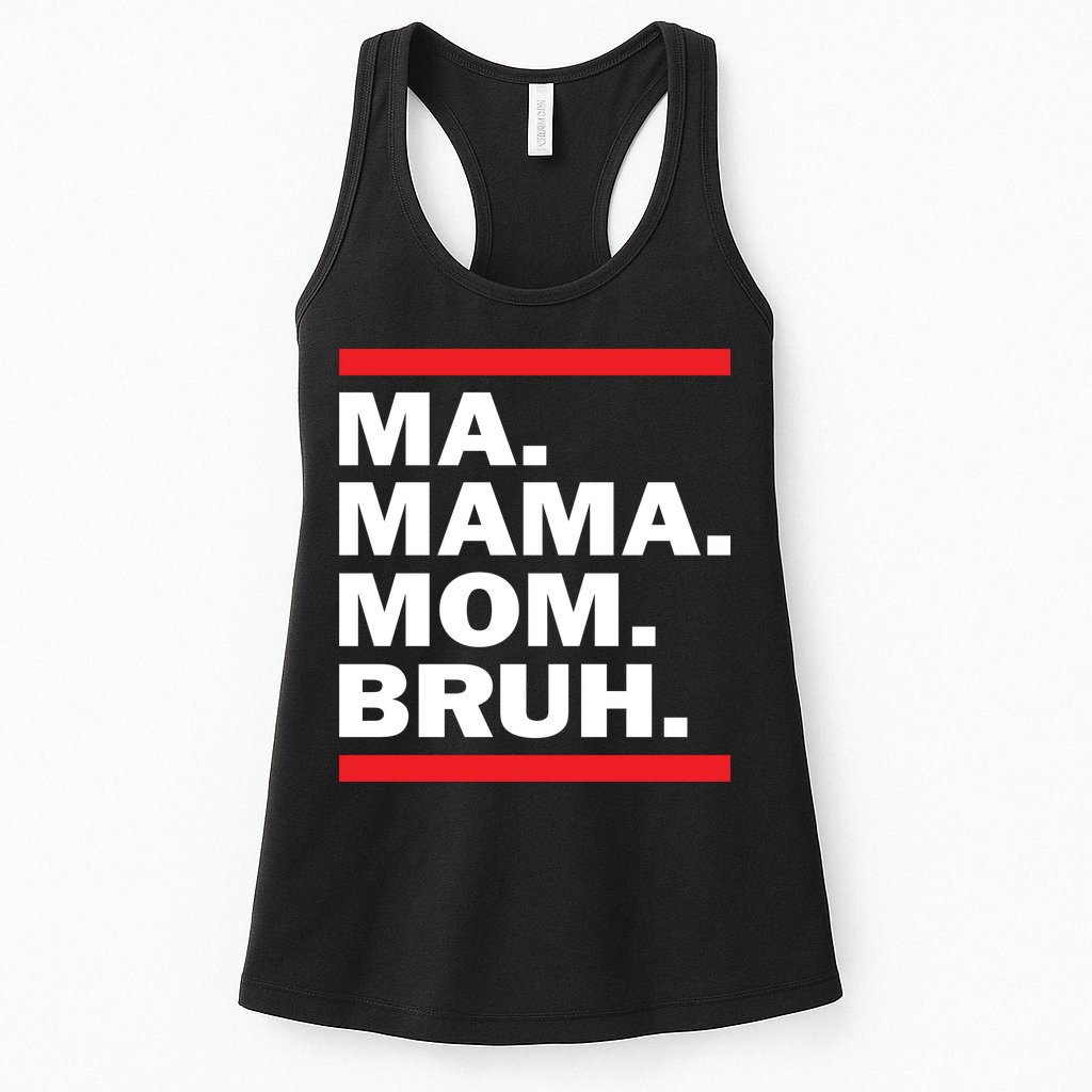 Ma Mama Mom Bruh Womens Tank Top