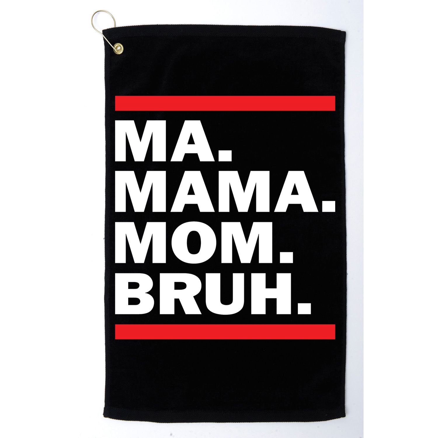 Ma Mama Mom Bruh Golf Towel