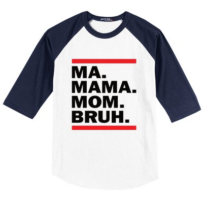 Ma Mama Mom Bruh Baseball Sleeve Shirt