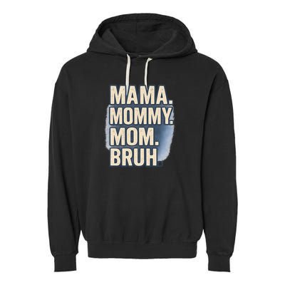 Mama Mommy Mom Bruh Garment-Dyed Fleece Hoodie