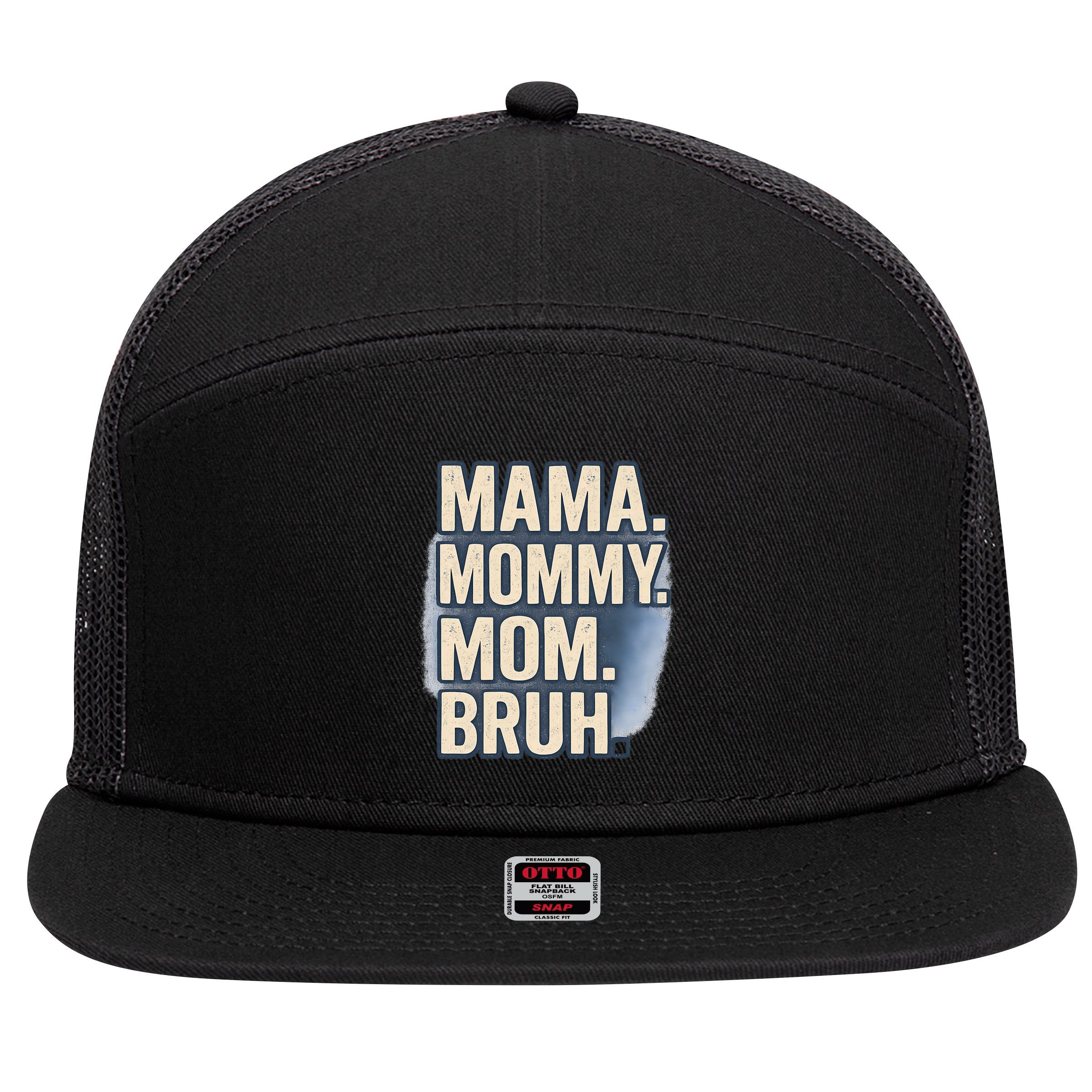 Mama Mommy Mom Bruh 7 Panel Mesh Trucker Snapback Hat