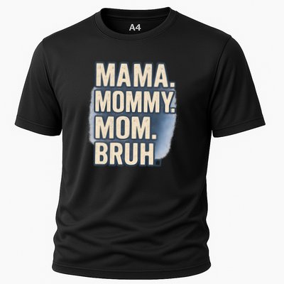 Mama Mommy Mom Bruh Cooling Performance Crew T-Shirt