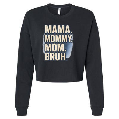 Mama Mommy Mom Bruh Cropped Pullover Crew