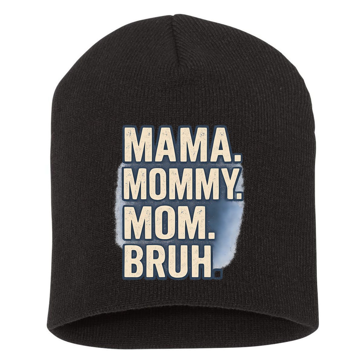 Mama Mommy Mom Bruh Short Acrylic Beanie