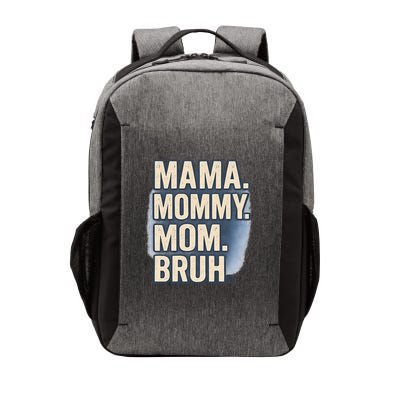 Mama Mommy Mom Bruh Vector Backpack