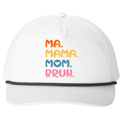 Ma Mama Mom Bruh Mother Mommy Mother's Day Humor And Funny Snapback Five-Panel Rope Hat