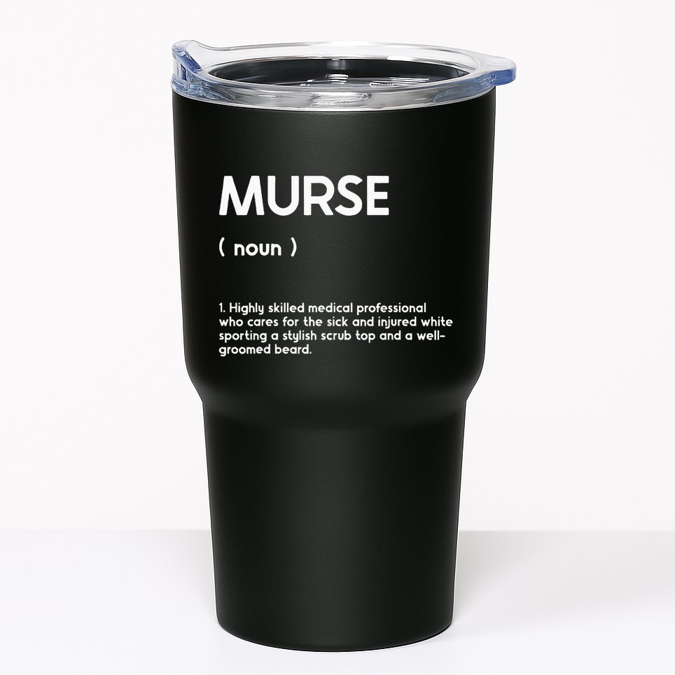 Murse Male Nurse Student Man Nurses Murse Rn Definition Tumbler
