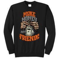 Make Money Not Friends Olive Army Solar Orange Color Match Sweatshirt