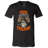 Make Money Not Friends Olive Army Solar Orange Color Match V-Neck T-Shirt