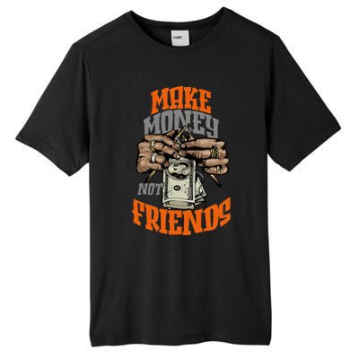 Make Money Not Friends Olive Army Solar Orange Color Match Tall Fusion ChromaSoft Performance T-Shirt