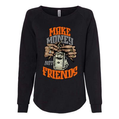 Make Money Not Friends Olive Army Womens California Wash Sweatshirt