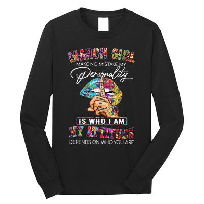 MARCH MAKE NO MISTAKE MY PERSONALITY Lips Hippie Long Sleeve Shirt