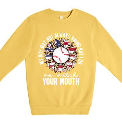 My May Not Always Swing But I Do So Watch Your Mouth Mom Great Gift Premium Crewneck Sweatshirt